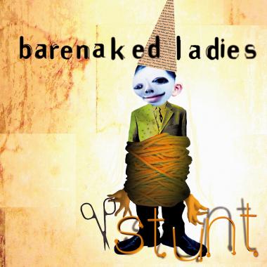 Barenaked Ladies -  Stunt